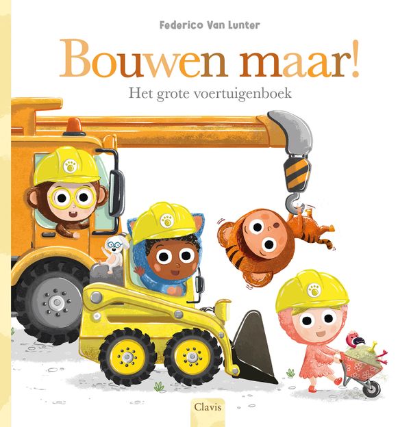 Clavis - boek - bouwen maar, grote voertuigenboek