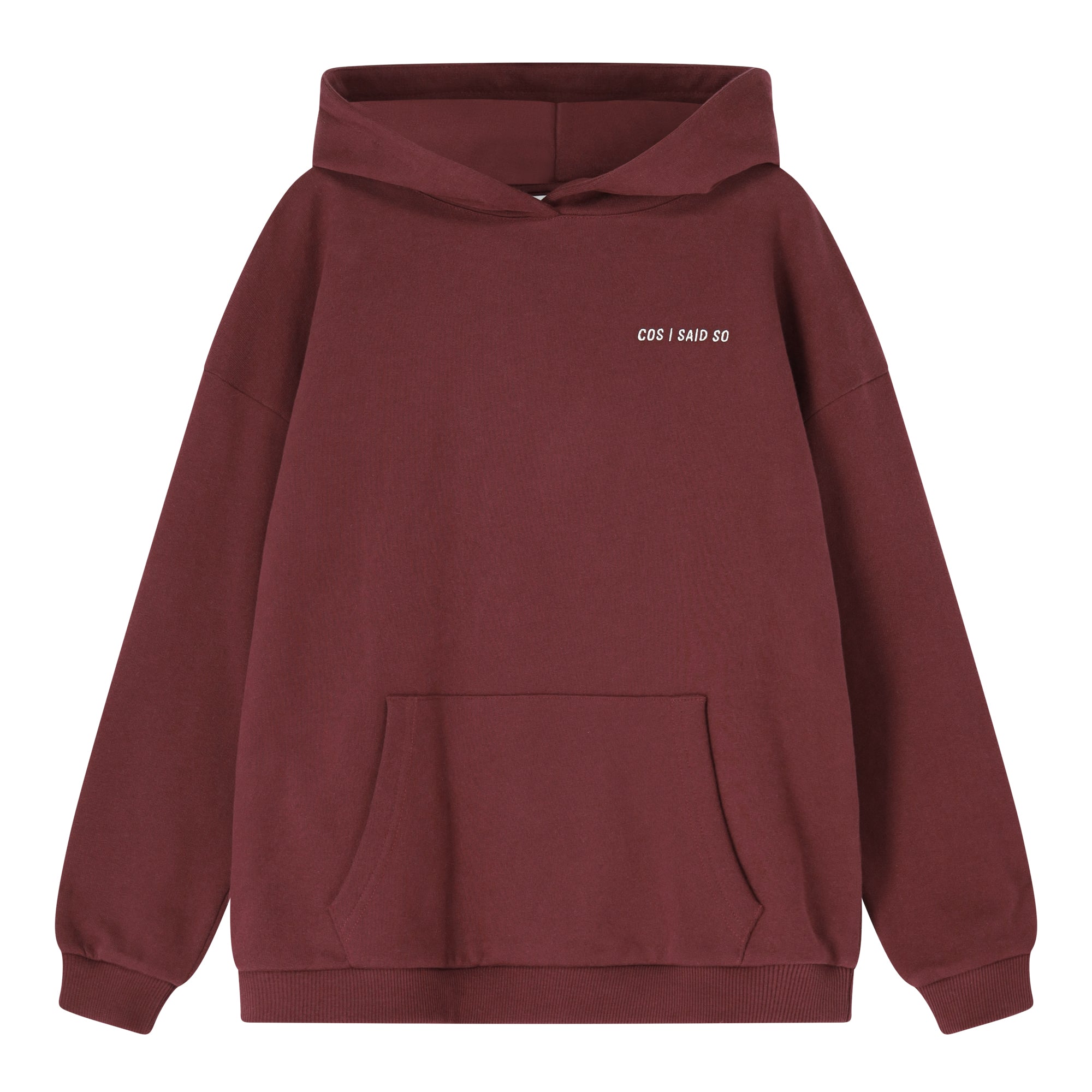 Cos I Said So - hoodie it is already yours - port