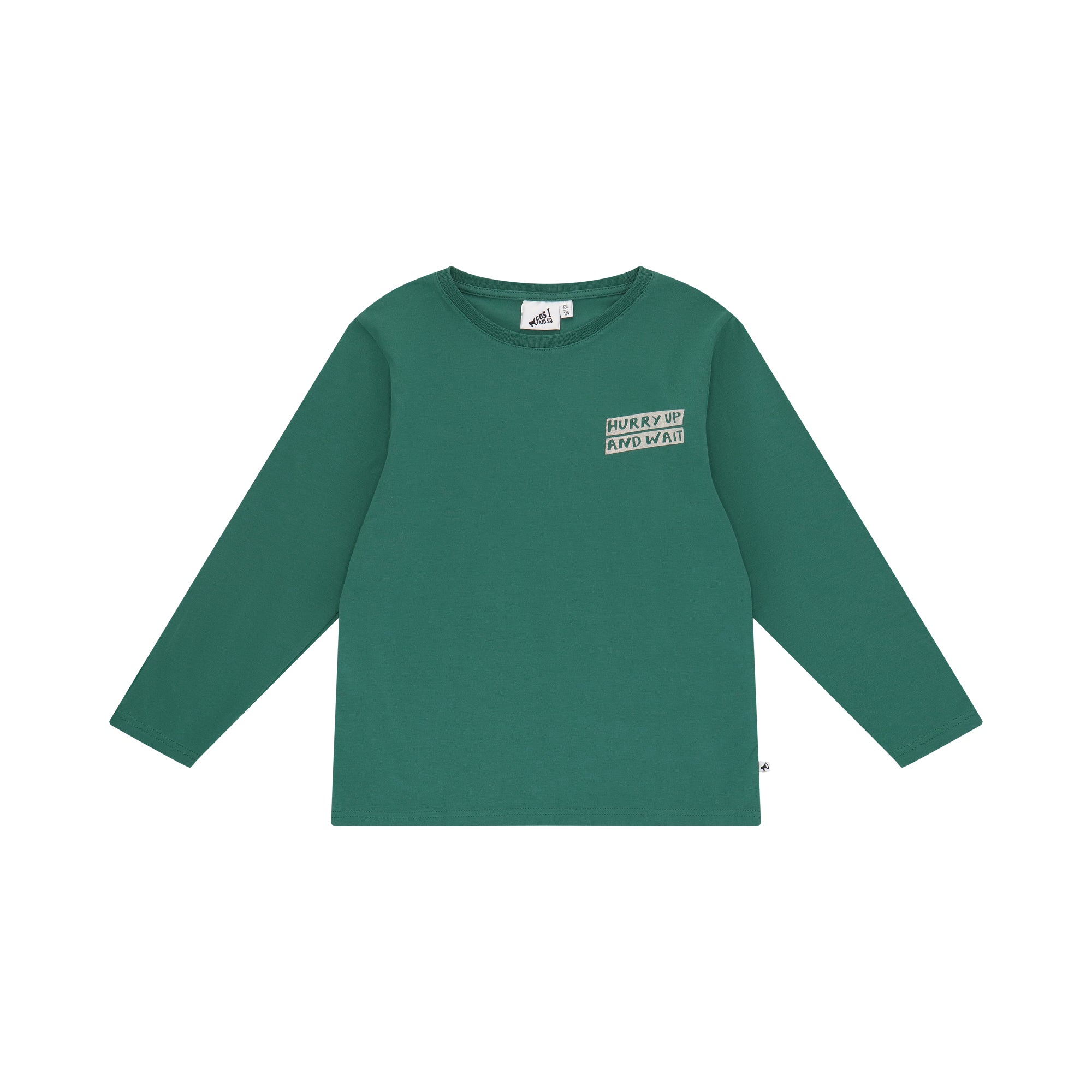 Cos I Said So - long sleeve t-shirt - jasper